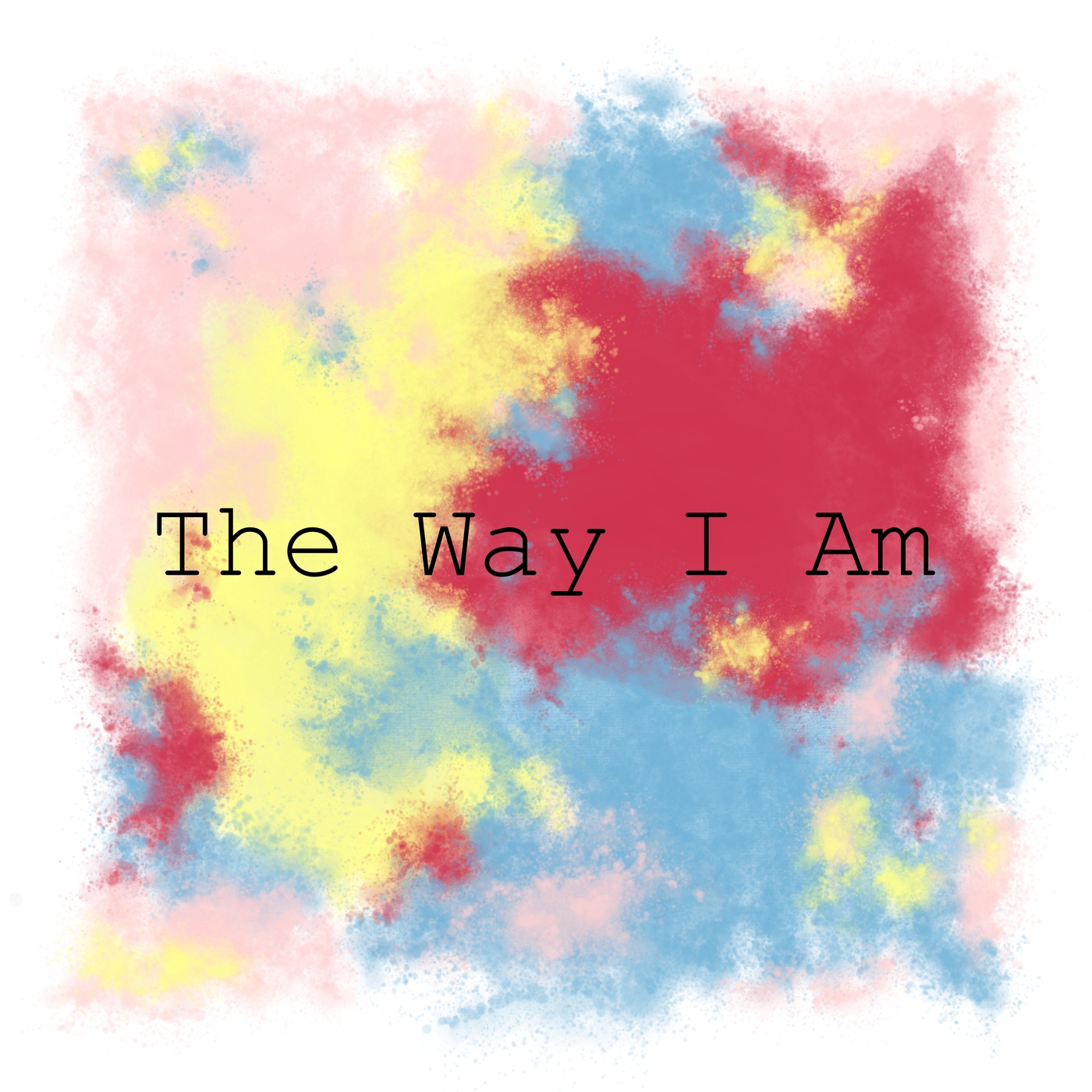 Albumcover, Color blobs in red, blue, yellow and pink (the colors of mata's dresses in the group photo). In the middle is written in black typewriter font 'The Way I Am'.